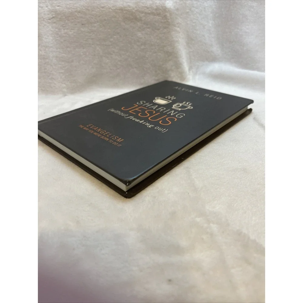 Sharing Jesus Without Freaking Out‎ Alvin L Reid Evangelism Book
